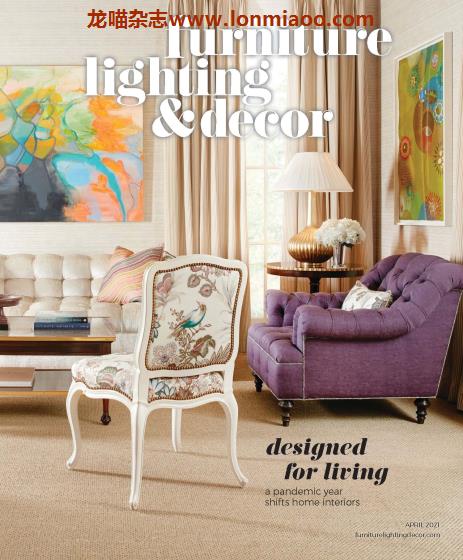 [美国版]Lighting & Decor 室内灯光与装饰杂志 2021年4月刊